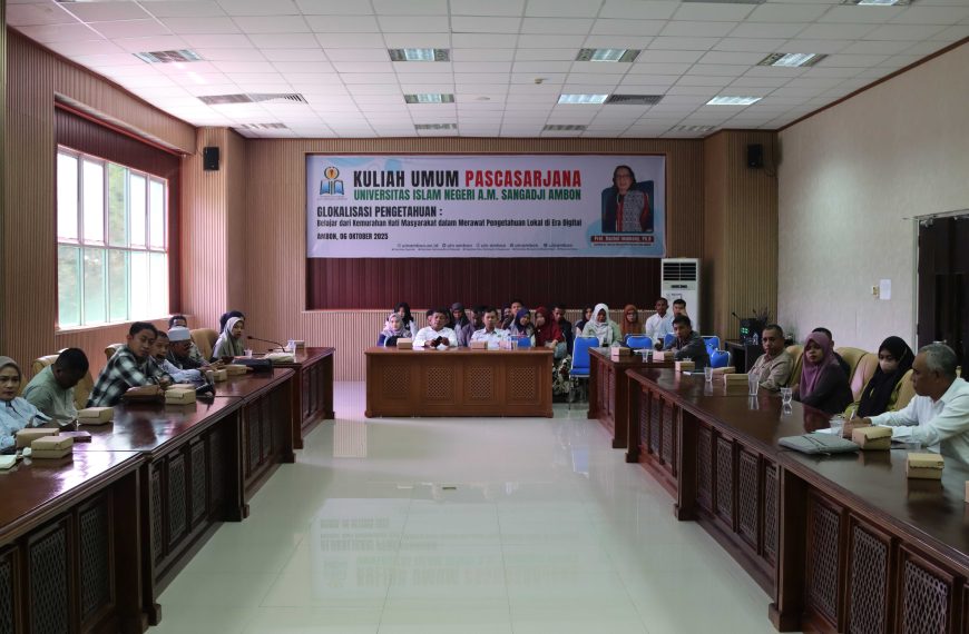 Pascasarjana UIN Ambon Gelar Kuliah Umum “Glokalisasi Pengetahuan”